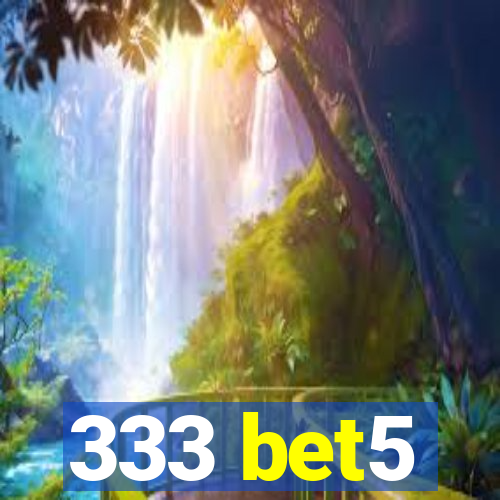 333 bet5